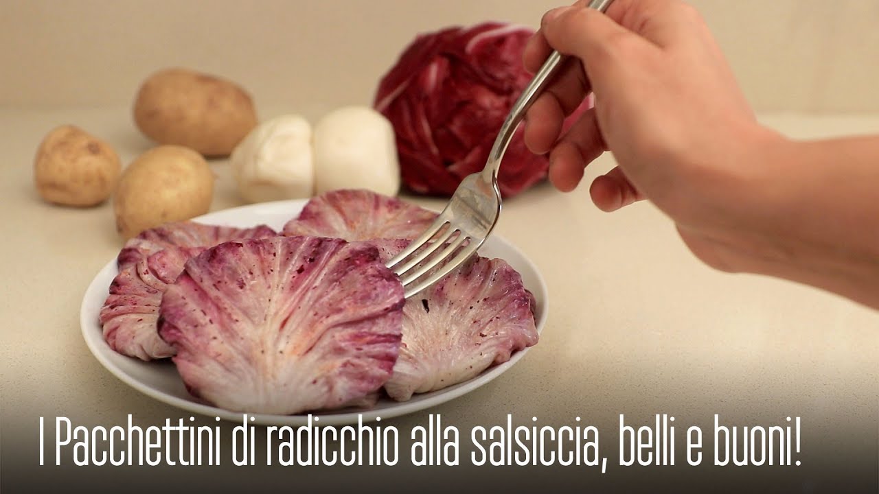 I PACCHETTINI DI RADICCHIO ALLA SALSICCIA, IL SECONDO PIATTO ELEGANTE e SUPER SAPORITO!