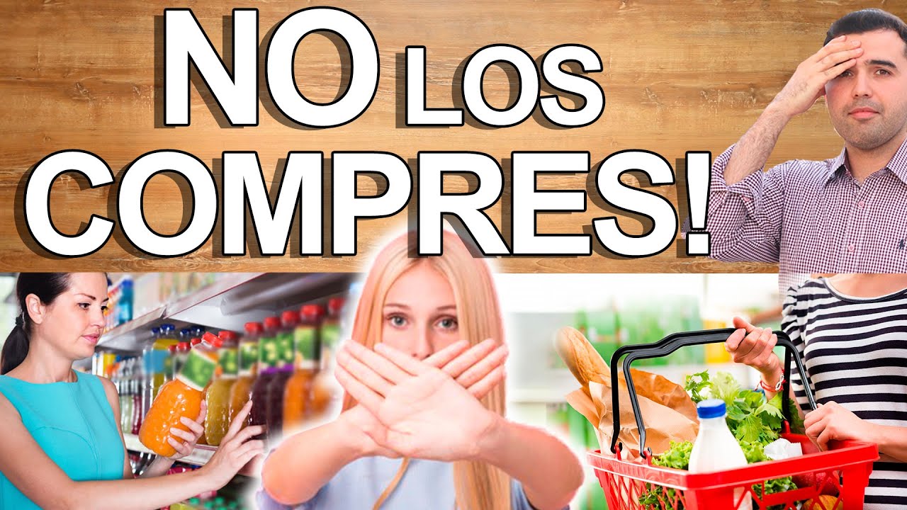Venenos Y Alimentos Que Compras Sin Saber en el Supermercado -C�mo Comprar Saludable Y Reconocerlos