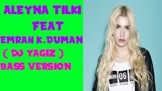 Aleyna Tilki Feat Emrah Karaduman Cevapsz nlama  dj Yaqz Bass Version