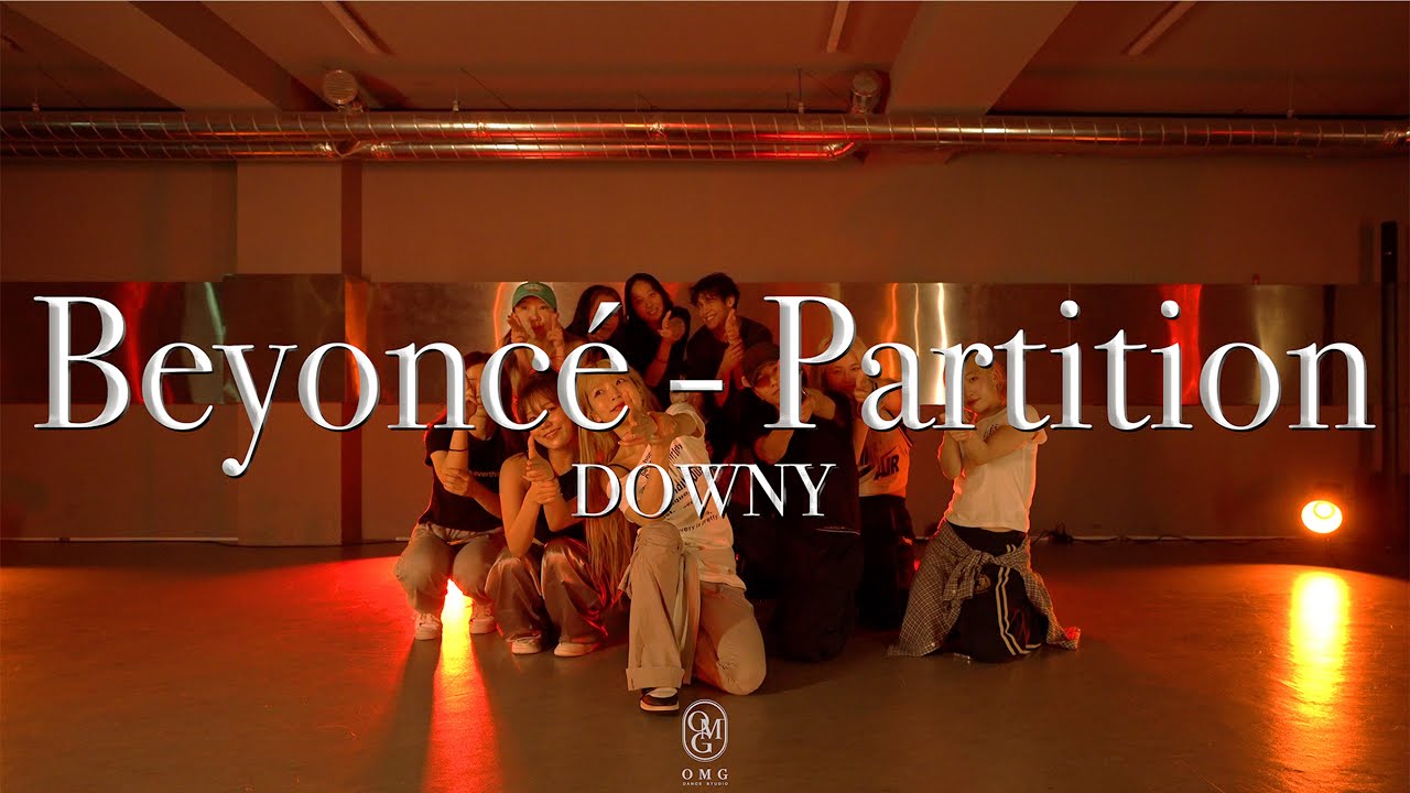 DOWNY Choreography / Beyoncé - Partition - YouTube
