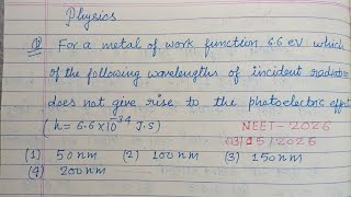 For a metal of work function 6.6 eV which of the following wavelengths.| neet 2026 physics solution