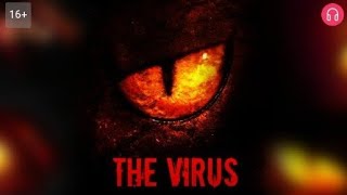 The Virus. Взахлёб Ужасы