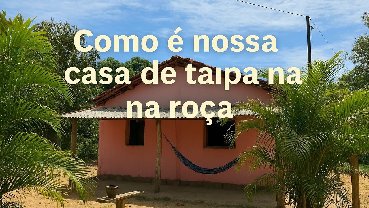  A Casa de Taipa Abandonada que se Transformou no Nosso Lar | vida simples no sítio 