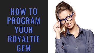 Famous How To Program Your Royaltie Gem on The Royaltie Notification Network Net Worth