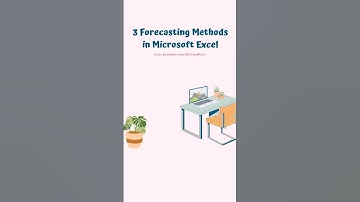 3 Forecasting Methods in Microsoft Excel