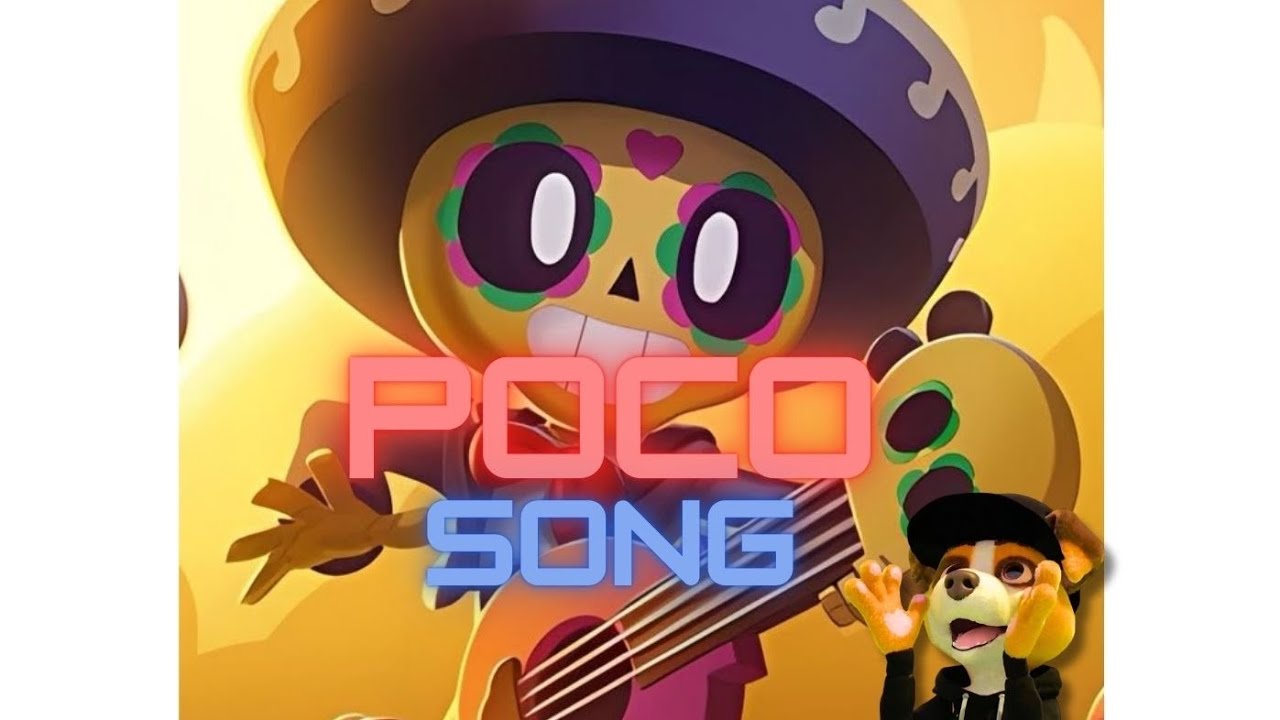 Poc Song POCO SONG 🎶 BRAWLSTARS SONGS 2vonX ️ - YouTube