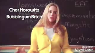 Cher Horowitz *Bubblegum Bitch *
