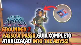 GROUNDED 2: Complete INTO THE ABYSS Walkthrough! All Quests and Full Story!! screenshot 5