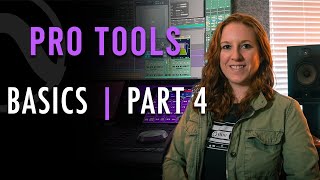 Pro Tools Basic  Part 4 | Mix Prep