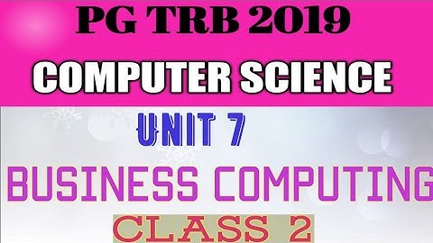 PG TRB CS 2019|| Unit 7|| Business Computing|| தமிழில்
