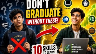 Your Degree Isn't Enough... Learn These 10 Skills First!