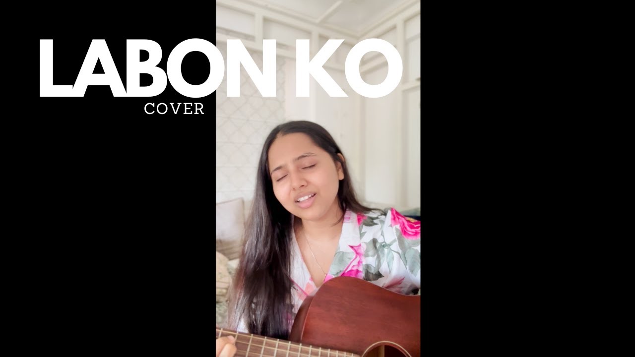 Labon ko female cover version