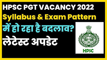 HPSC PGT VACANCY 2022 | Syllabus & Exam Pattern में हो रहा है बदलाव? The Teaching Studio