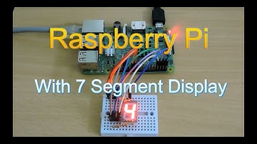 RASPBERRY PI TUTORIAL  தமிழ் #5 - 7 SEGMENT INTERFACE