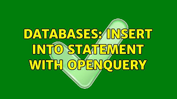 Databases: Insert Into Statement With OpenQuery