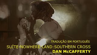 DAN McCAFFERTY - Suíte - Nowhere-Land: Southern Cross - ( TRADUÇÃO EM PORTUGUÊS )