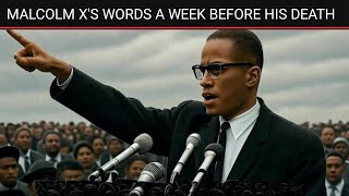 Celebrity Malcolm X's words a week before his death | Malcolm X SPEECH Profile