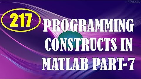 CME | Lecture-217 | Programming Constructs in MATLAB Part-7