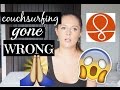 WORST COUCHSURFING EXPERIENCE || STORYTIME