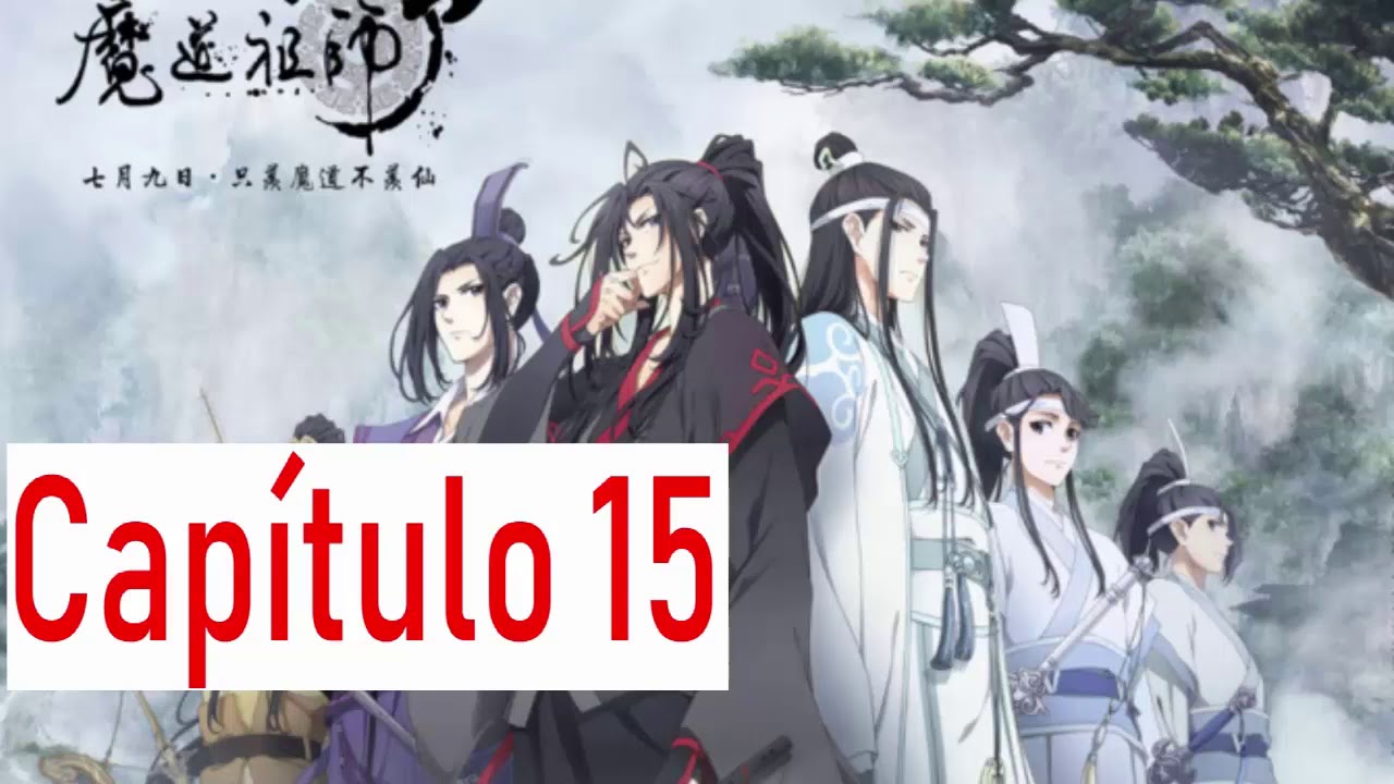 💕 Mo Dao Zu Shi Anime Capítulo 15 Sub Español - YouTube
