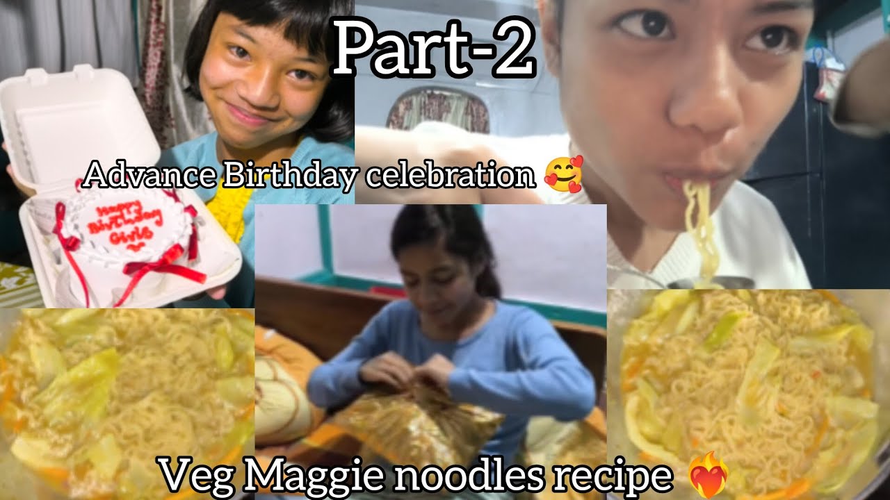 Maggie recipe❤️‍🔥&( part-2) birthday celebration