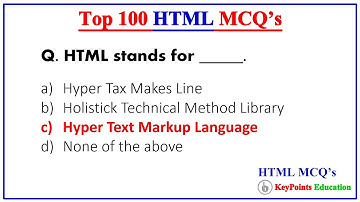 Top 100 HTML MCQs | For Exams and Interview