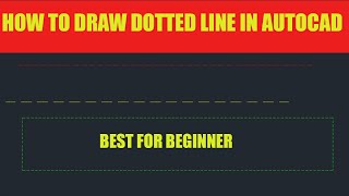 Update: How to Draw Dotted Line In Autocad