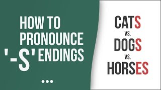 How to Pronounce Words with '-s' Endings – American English Pronunciation