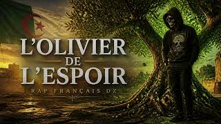 "L’OLIVIER DE L’ESPOIR"  ZINØXAR    #rap #algerie #france #rapalgerien #rapfrancais