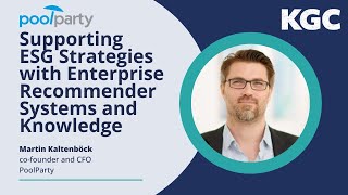 Supporting ESG Strategies with Enterprise Recommender Systems & Knowledge, PoolParty | KGC 2023 Talk