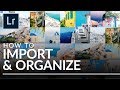 The Best Way to Import & Organize in Lightroom