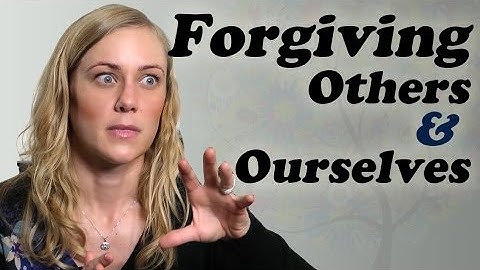 How do I forgive others? OR MYSELF?? - Mental Health Videos with Kati Morton | Kati Morton