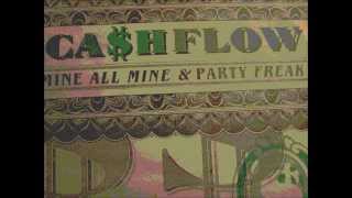 Cashflow  - Mine all mine. 1986 (12" Original version)