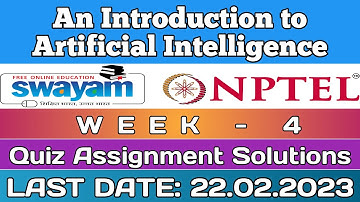 NPTEL AN INTRODUCTION TO ARTIFICIAL INTELLIGENCE WEEK 4 ASSIGNMENT ANSWERS | 2023