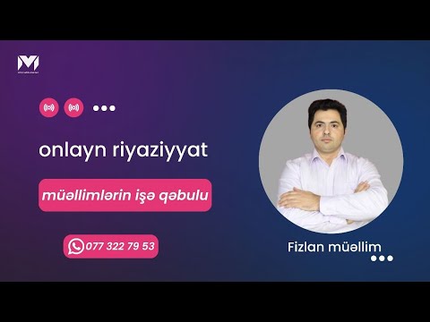 100 bal ÜSİ 14. Riyaziyyat suallarının ətraflı izahı. Fizlan Azadov