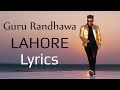 Guru Randhawa Lahore Lyrics