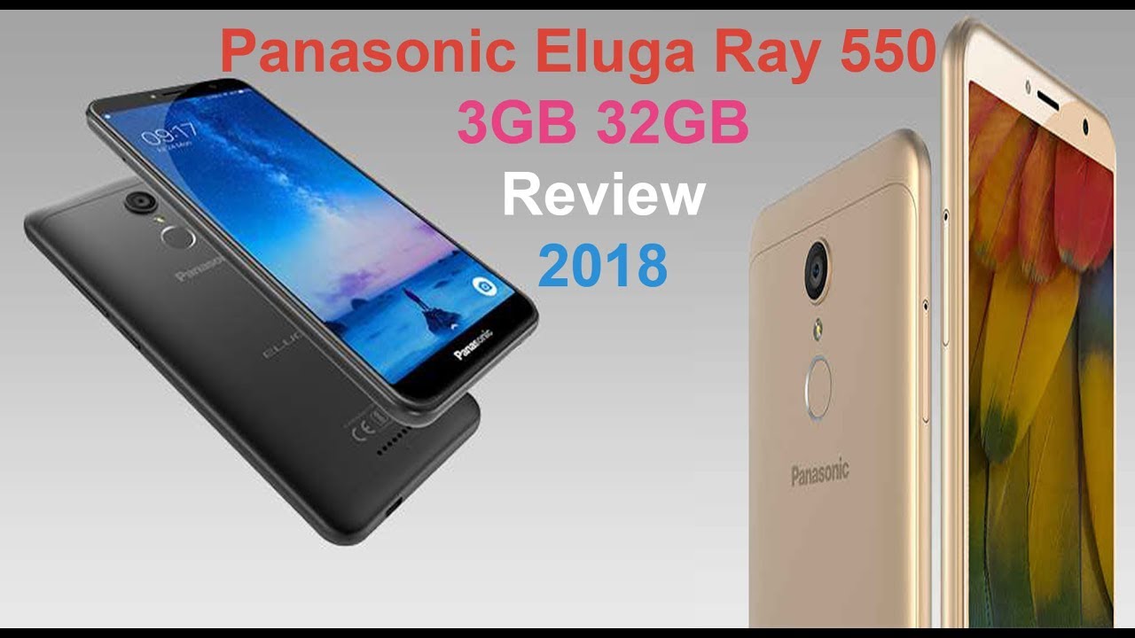 Panasonic Eluga Ray 550 3GB 32GB Recent Release Full Review 2018