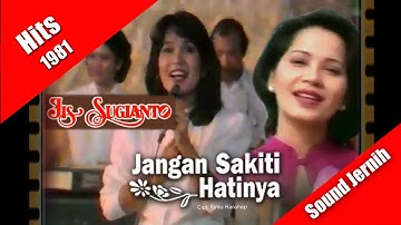 Jangan Sakiti Hatinya ~ Iis Sugianto (Hits 1981)