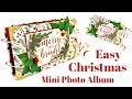 Christmas Mini Album for 6" x 4" Photos | Christmas Workshop 2018