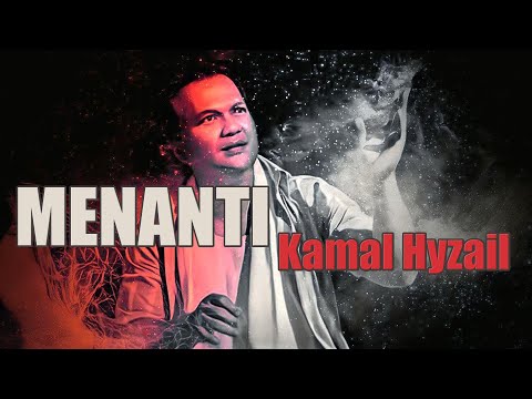 Menanti Official Mv - Kamal Hyzail