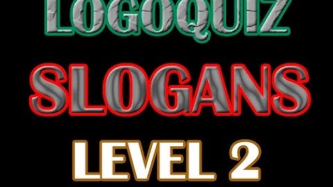 Logo Quiz by bubble SLOGANS Level 2 SOLUTIONS 2016