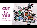 Scrapbook Process #142 | Zoo Crew CUT to YOU