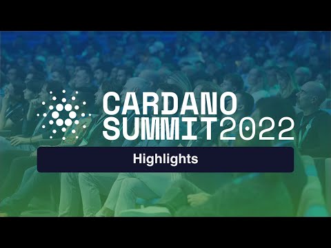 Cardano Foundation: Cardano Summit 2022 Highlights