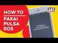 Cara Pakai PULSA SOS