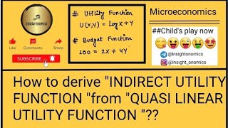 How to derive DEMAND FUNCTION & INDIRECT UTILITY FUNCTION from QUASI LINEAR UTILITY FUNCTION 