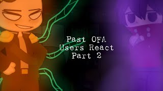 Past OFA Users React / Part 2 / My Hero Academia / Gacha Club