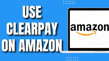 How To Use Clearpay on Amazon (EASY 2023)
