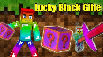 Noob Đập 101 Lucky Block Glite ** Noob Tìm Đồ Vip Trong Lucky Block Glite