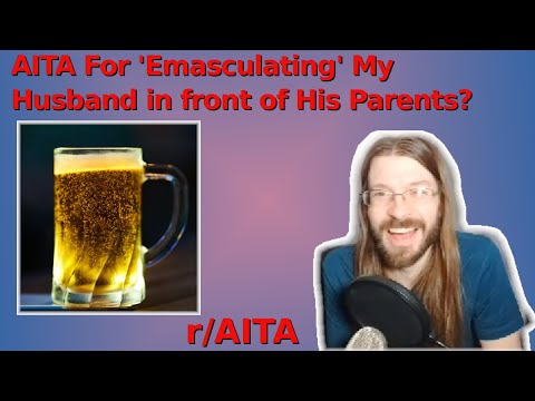 AITA For 'Emasculating' My Husband in front of His Parents? | 3 r/AITA | Brian's Advice 268