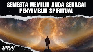 7 TANDA ANDA DIPILIH OLEH SEMESTA SEBAGAI PENYEMBUH SPIRITUAL